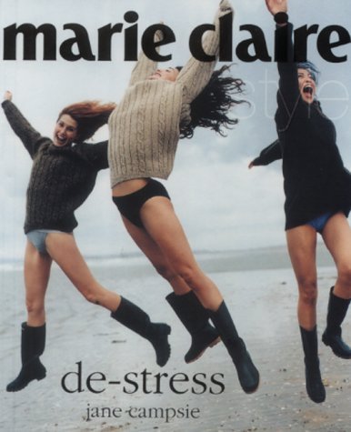 Beispielbild fr De-stress ("Marie Claire" Style S.) zum Verkauf von WorldofBooks