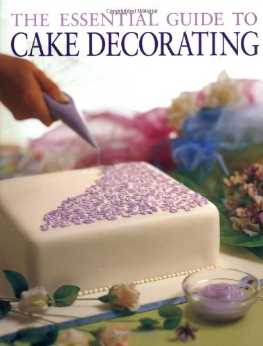 Beispielbild fr The Essential Guide to Cake Decorating zum Verkauf von WorldofBooks