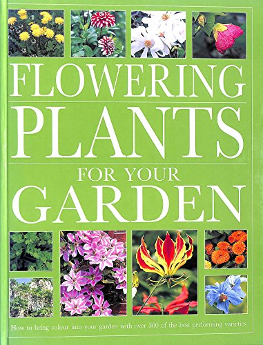 Beispielbild fr Flowering Plants for Your Garden zum Verkauf von Better World Books