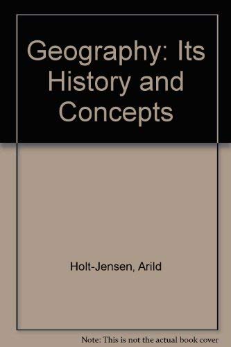 9781853960116: Geography: Its History and Concepts
