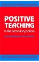 Stock image for Positive Teaching in the Secondary School for sale by MusicMagpie