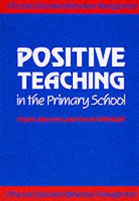 Stock image for Positive Teaching in the Primary School for sale by WorldofBooks