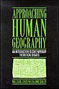 Stock image for Approaching Human Geography: An Introduction To Contemporary Theoretical Debates for sale by Goldstone Books