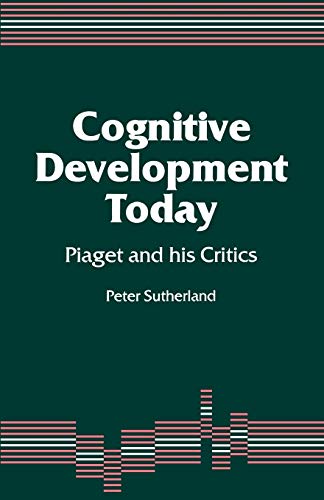 Imagen de archivo de Cognitive Development Today: Piaget and His Critics a la venta por Chiron Media