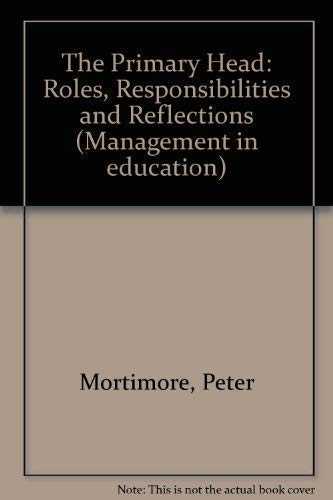 Immagine dell'editore per The Primary Head: Roles, Responsibilities and Reflections venduto da Phatpocket Limited