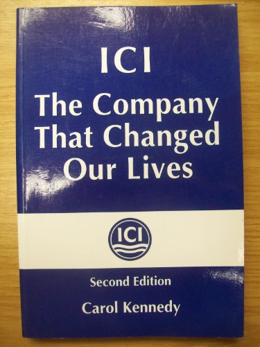 Beispielbild fr ICI: The company that changed our lives zum Verkauf von WorldofBooks