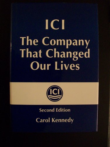 9781853961618: ICI: The Company That Changed Our Lives