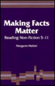 Imagen de archivo de Making Facts Matter: Reading Non-Fiction 5-11 a la venta por WorldofBooks