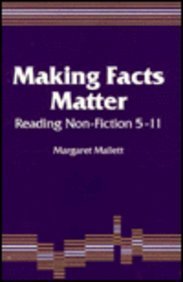 Stock image for Making Facts Matter: Reading Non-Fiction 5-11 for sale by WorldofBooks