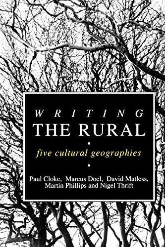 Beispielbild fr Writing the Rural: Five Cultural Geographies zum Verkauf von WorldofBooks