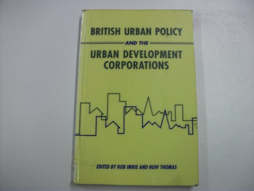Stock image for British Urban Policy and the Urban Development Corporations for sale by Better World Books Ltd