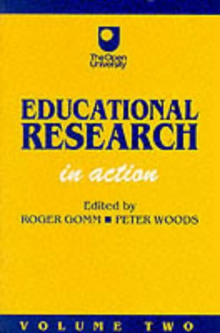 Stock image for Educational Research: Volume Two: In Action (Published in association with The Open University) for sale by AwesomeBooks