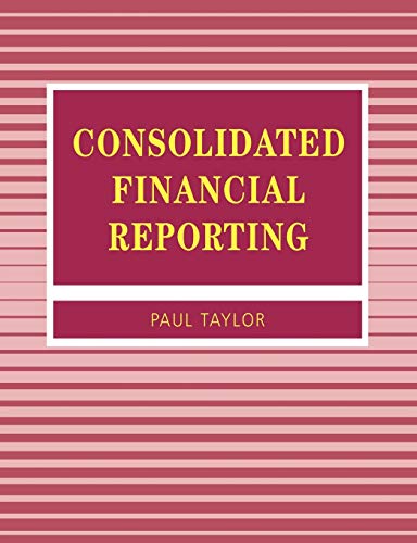 Stock image for Consolidated Financial Reporting (Accounting and Finance series) for sale by Reuseabook