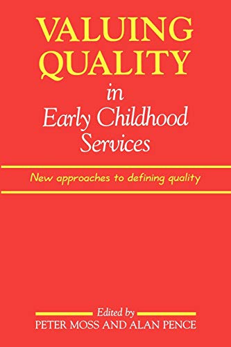 Imagen de archivo de Valuing Quality in Early Childhood Services: New Approaches to Defining Quality a la venta por Chiron Media