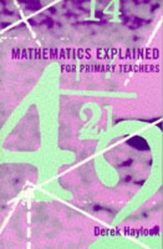 Beispielbild fr Mathematics Explained For Primary Teachers zum Verkauf von Reuseabook