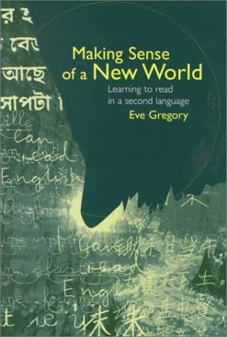 Imagen de archivo de Making Sense of a New World: Learning to Read in a Second Language a la venta por HALCYON BOOKS