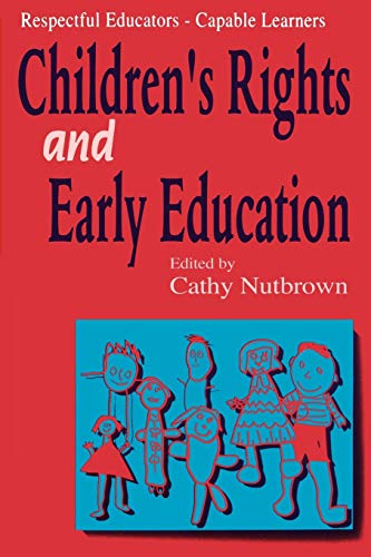 Stock image for Respectful Educators - Capable Learners: Children's Rights and Early Education for sale by WorldofBooks
