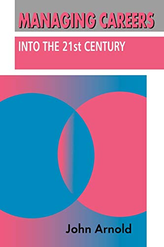 Beispielbild fr Managing Careers into the 21st Century: Managing Careers (P) Into the 21st Century (Human Resource Management Series) zum Verkauf von WorldofBooks