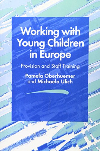 9781853963315: Working with Young Children in Europe: Provision and Staff Training