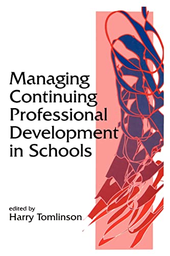 Imagen de archivo de Managing Continuing Professional Development in Schools a la venta por PsychoBabel & Skoob Books