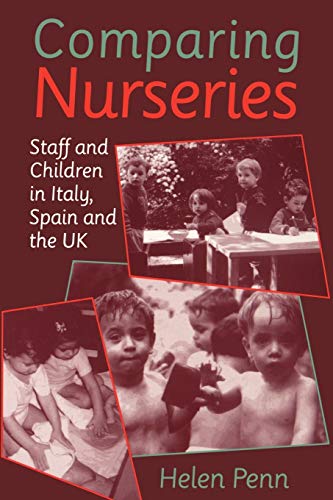 Imagen de archivo de Comparing Nurseries: Staff and Children in Italy, Spain and the UK a la venta por Chiron Media