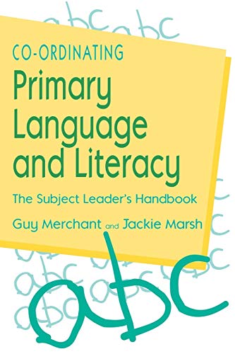 Beispielbild fr Co-Ordinating Primary Language and Literacy : The Subject Leader's Handbook zum Verkauf von Better World Books Ltd