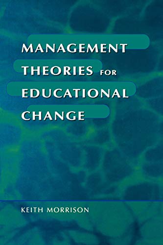 Stock image for Management Theories for Educational Change for sale by WorldofBooks