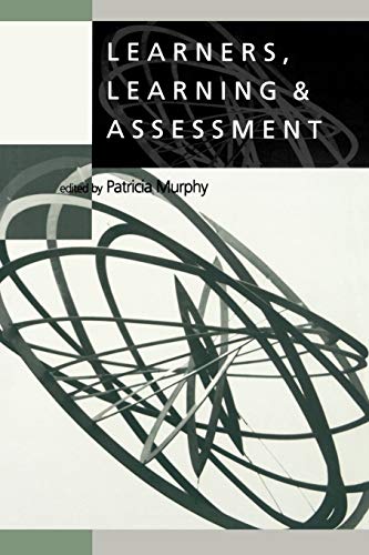 Imagen de archivo de Learners, Learning & Assessment (Learning, Curriculum and Assessment series) a la venta por WorldofBooks
