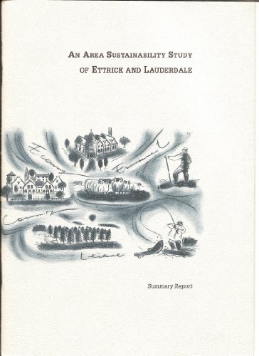 Imagen de archivo de An area sustainability study of Ettrick and Lauderdale: Summary report a la venta por Simply Read Books