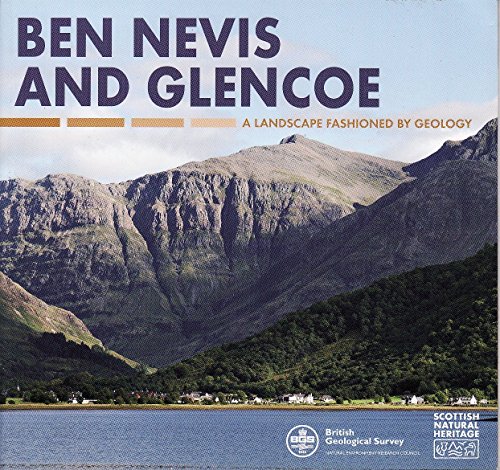 Beispielbild fr Ben Nevis and Glencoe - A Landscape Shaped by Geology zum Verkauf von WorldofBooks
