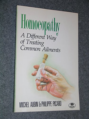 Imagen de archivo de Homoeopathy: A Different Way of Treating Common Ailments a la venta por Half Price Books Inc.