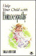 Stock image for Help Your Child With Homeopathy for sale by Wonder Book