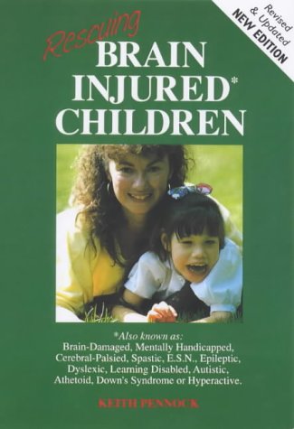Stock image for Rescuing Brain Injured Children for sale by Better World Books