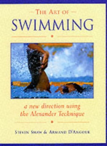 9781853981401: The Art of Swimming: A New Direction With the Alexander Technique