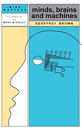 Beispielbild fr Minds, Brains and Machines (Mind matters series) zum Verkauf von WorldofBooks