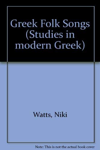 Stock image for Greek Folk Songs (Studies in Modern Greek) for sale by dsmbooks