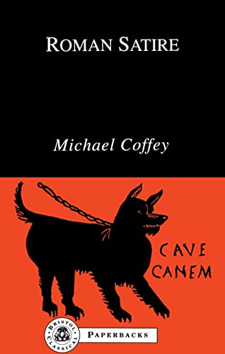 Roman Satire (BCPaperbacks) (9781853990465) by Coffey, Michael