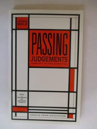 Passing Judgements: Poetry in the Eighties-Essays from "Encounter" (9781853990670) by Mole, John