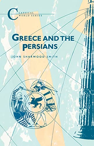 Stock image for Greece and the Persians for sale by Daedalus Books