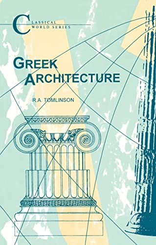 9781853991158: Greek Architecture: Ad 14-70 (Classical World)