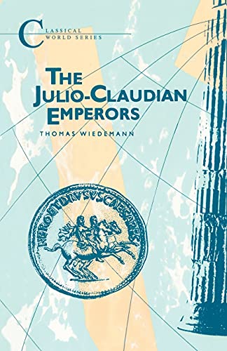 Beispielbild fr Julio-Claudian Emperors (Classical World Series) zum Verkauf von WorldofBooks
