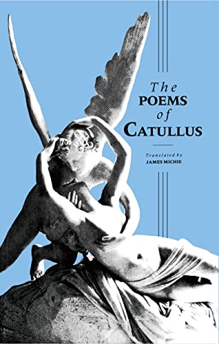 Catullus: The Poems (Latin Texts) (9781853991295) by Catullus, Gaius Valerius; James Michie; Robert Rowland