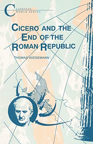 Stock image for Cicero and the End of the Roma for sale by SecondSale