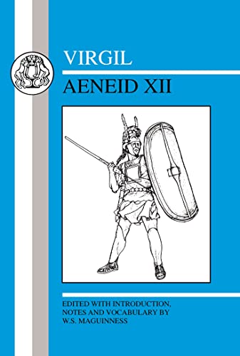 Virgil: Aeneid Book XII. Edited by W.S. Maguinness