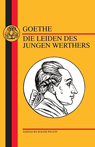 Stock image for Goethe: Die Leiden des Jungen Werthers (German Texts) for sale by West Side Book Shop, ABAA