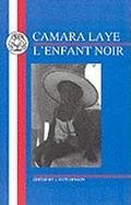 Stock image for Camara Laye: L'Enfant Noir for sale by Daedalus Books