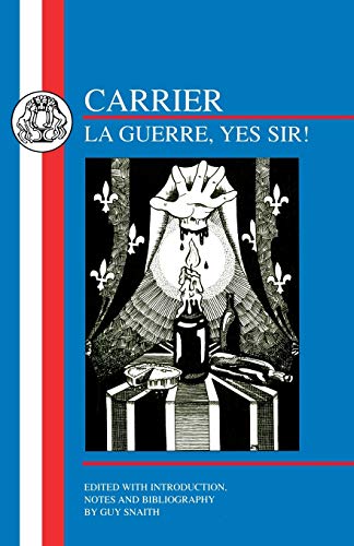 Roch Carrier: La Guerre, Yes Sir! (French Texts) (9781853994814) by Carrier, Roch