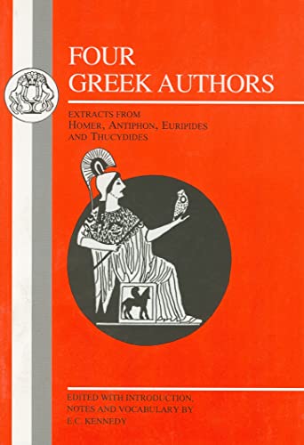 Stock image for Four Greek Authors: Extracts from Homer, Antiphon, Euripides and Thucydides for sale by Daedalus Books