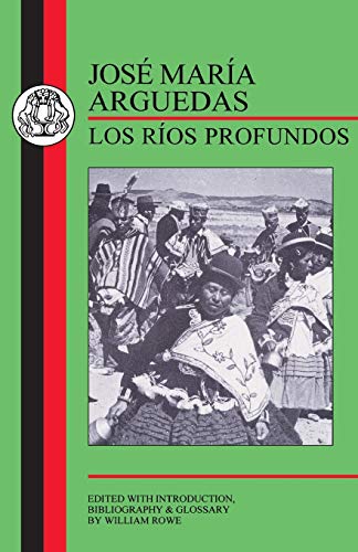 Beispielbild fr Arguedas: Los Rios Profundos zum Verkauf von Russell Books