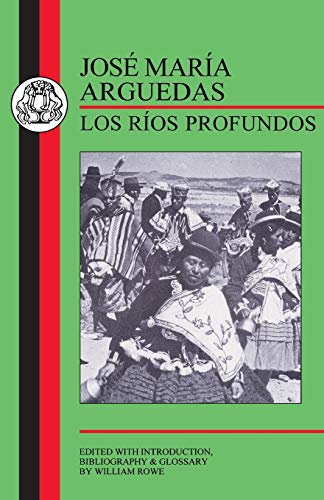 Stock image for Arguedas: Los Rios Profundos for sale by BooksRun